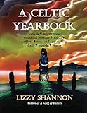 A Celtic Yearbook Calendar & Journal by Lizzy Shannon, Leona Leigh Grieve