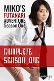 Miko's Futanari Adventure: Complete Season One: Books One Through Four