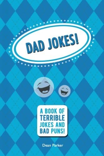 Dad Jokes: A Book of Terrible Jokes and Bad Puns!
