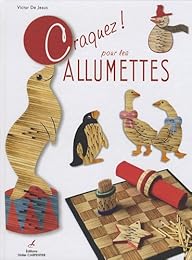 Craquez ! Pour les allumettes