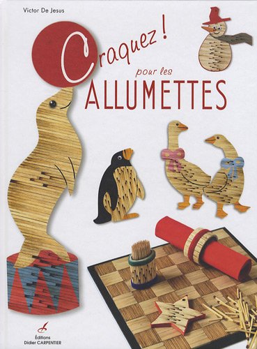 Craquez ! Pour les allumettes