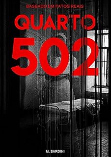 Livro Quarto 502: Baseado em Uma História Real