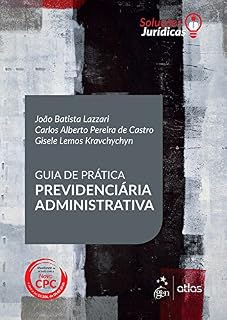 Livro Guia de Prática Previdenciária Administrativa