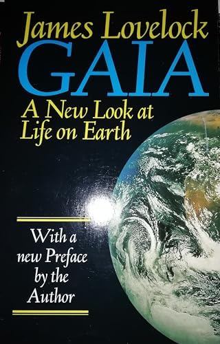 Gaia: A New Look at Life on Earth: Lovelock, J. E.: 9780192860309