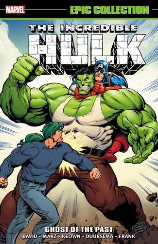 Incredible hulk epic collection: ghost of the past
