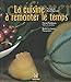 La cuisine àremonter le temps (French) Paperback by
