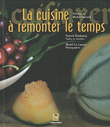 La cuisine àremonter le temps (French) Paperback by Patrick Rambourg (Paperback)