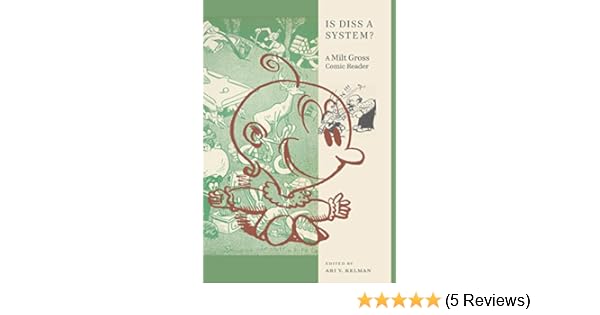 Is diss a system a milt gross comic reader goldsteingoren series in american jewish history