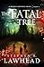 The Fatal Tree (Bright Empires) by Stephen Lawhead