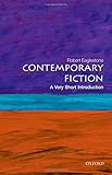 Contemporary Fiction: A Very Short Introduction (Very Short Introductions)