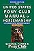 The United States Pony Club Manual Of Horsemanship Intermediate Horsemanship (C Level) by Susan E. Harris