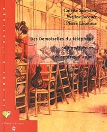 Des  demoiselles du téléphone aux opérateurs des centres d'appel