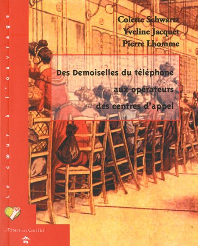 Des  demoiselles du téléphone aux opérateurs des centres d'appel