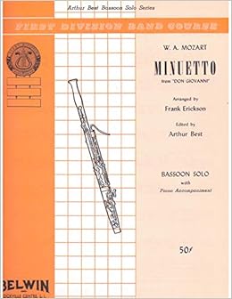 Amazon.com: Minuetto From "Don Giovanni" - Bassoon Solo With Piano Accompaniment: W. A. Mozart, Frank Erickson, Arthur Best: Books