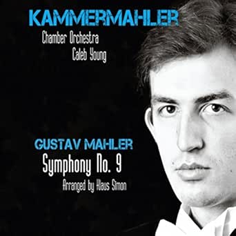 Gustav Mahler Symphony No 9 Arranged By Klaus Simon By Caleb