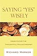 Saying Yes Wisely: Insights for the Thoughtful Philanthropist
