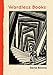Wordless Books: The Original Graphic Novels