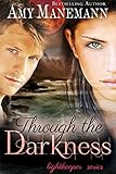 Through the Darkness (a Lightkeeper Novel)
