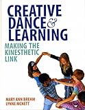 Image de Creative Dance and Learning: Making the Kinesthetic Link