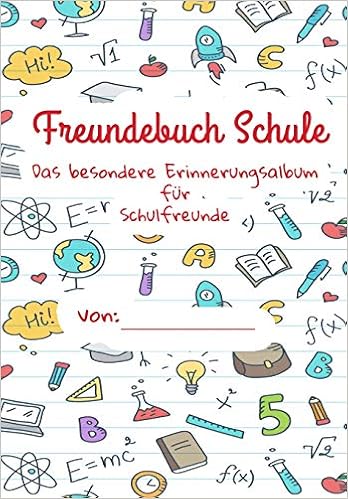 Freundebuch Schule Das Besondere Erinnerungsalbum Für