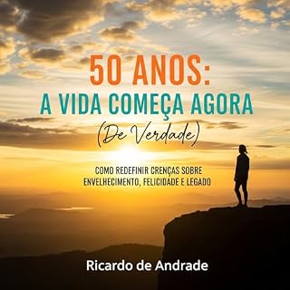 Livro 50 Anos: A Vida Começa Agora (de Verdade) (CAMINHOS DA MENTE)