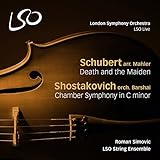 Schubert: Death and the Maiden - Shostakovich: Chamber Symphony