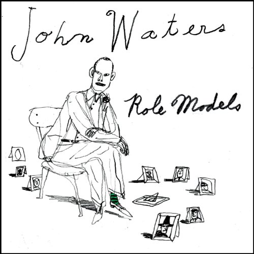 Role Models by John Waters
