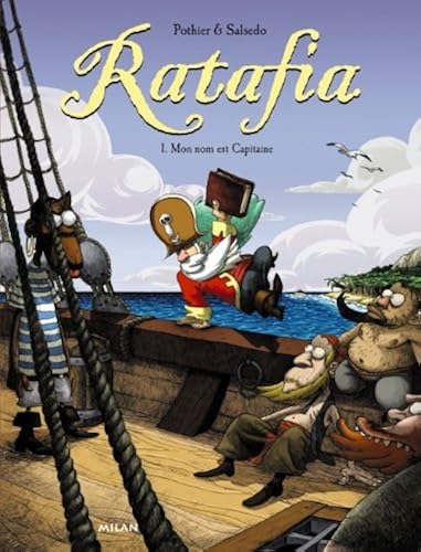 Download Ratafia, Tome 1 : Mon nom est Capitaine PDF