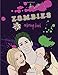 Z-O-M-B-I-E-S: Coloring Book: Disney Z-O-M-B-I-E-S Coloring Book for Kids and Adults