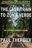 The Last Train to Zona Verde