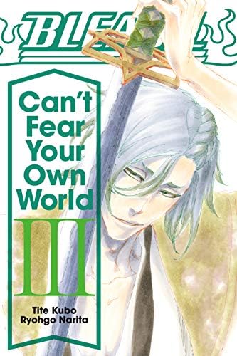 Amazon.com: Bleach: Can't Fear Your Own World, Vol. 1 eBook