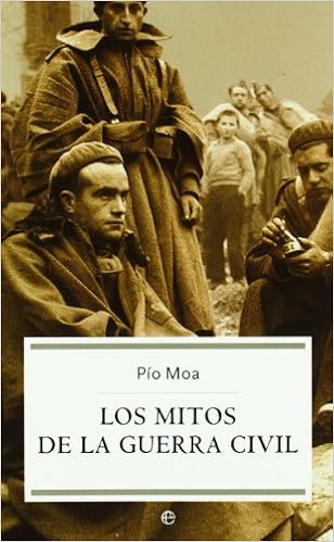 Mitos de la Guerra civil - Pio Moa