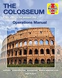 The Colosseum: Design - Construction - Events: A detailed examination of this iconic building and it by Nigel Rodgers