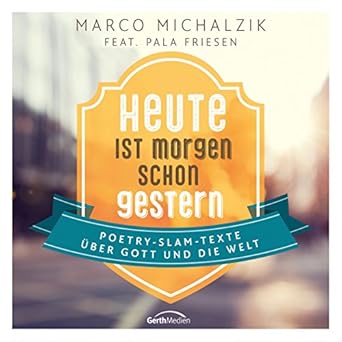 Download Heute ist morgen schon gestern For Android