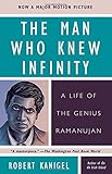 The Man Who Knew Infinity: A Life of the Genius Ramanujan cover