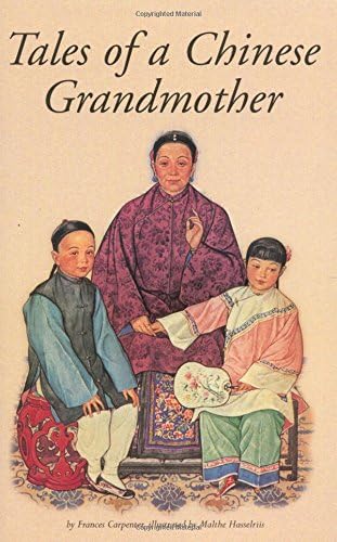 Tales of a Chinese Grandmother: 30 Traditional Tales from China Paperback – August 1, 2001