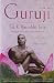 Guruji: A Portrait of Sri K. Pattabhi Jois Through the Eyes of His Students by Guy Donahaye, Eddie Stern
