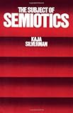 The Subject of Semiotics