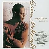 Brian McKnight Album: «Superhero & More» (Front side) Brian McKnight Album: «Superhero & More» (Front side)