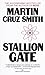 Stallion Gate: A Novel by Martin Cruz Smith