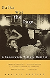 Kafka Was the Rage: A Greenwich Village Memoir