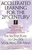 Accelerated Learning for the 21st Century: The Six-Step Plan to Unlock Your Master-Mind cover
