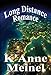 Long Distance Romance by K'Anne Meinel