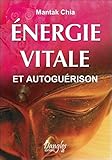 Energie vitale et autoguérison by 