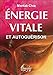 Energie vitale et autoguérison by 