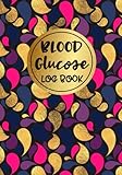 Blood Glucose Log Book: Diabetic Notebook Journal by Dartan Creations, Amber Bisk
