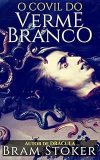 Livro O Covil do Verme Branco