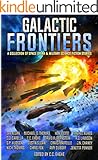 Galactic Frontiers: A Collection of Space Opera and Military Science Fiction Stories
