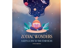 Zodiac Wonders: A Kid's Guide to the Star Signs