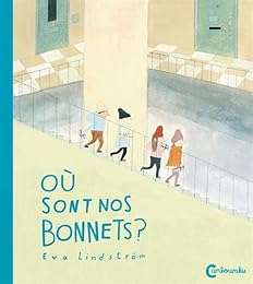 Où sont nos bonnets ?